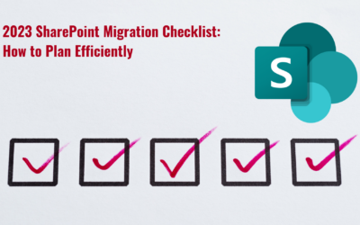 2023 SharePoint Migration Checklist: How to Plan Efficiently