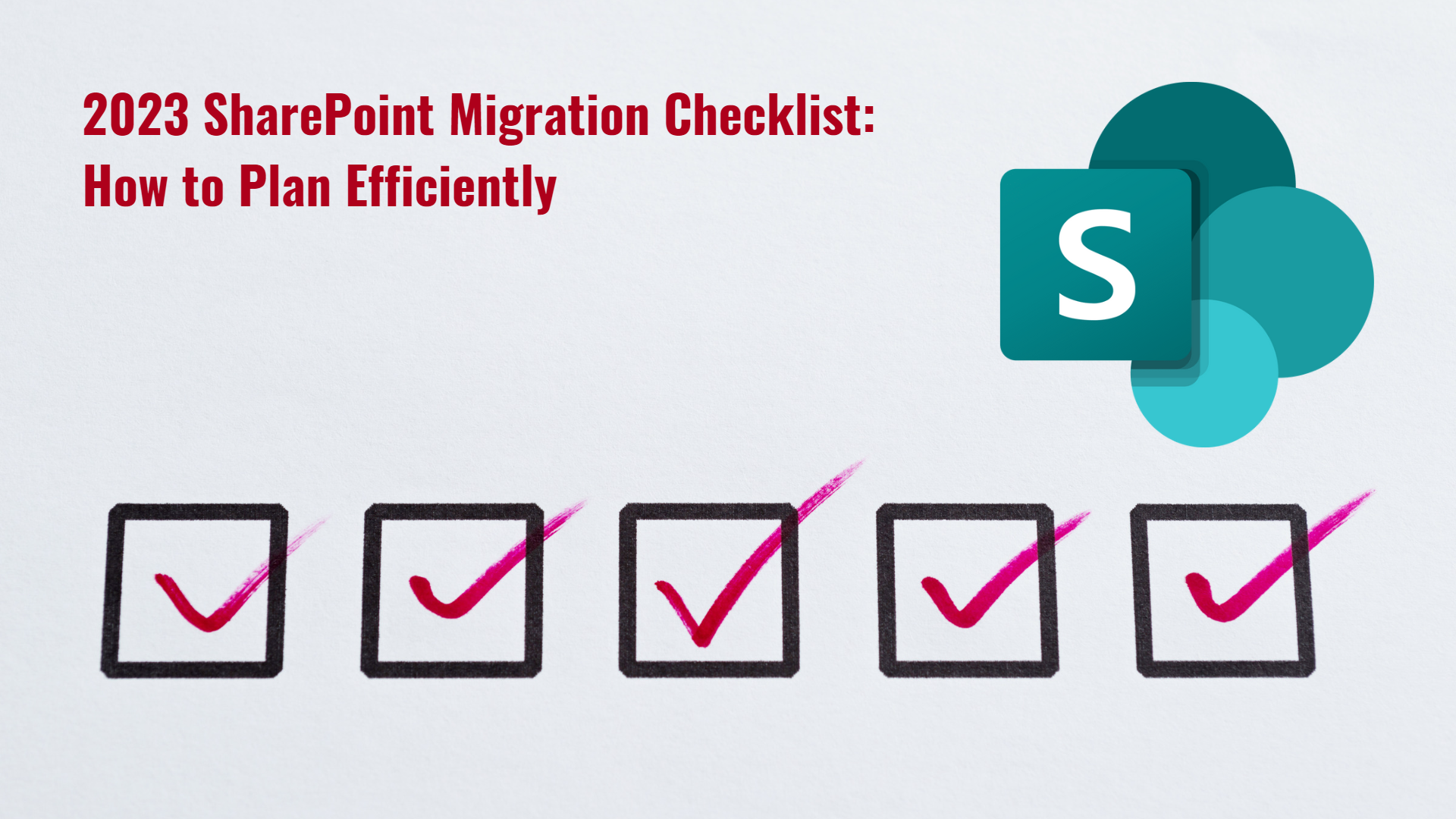 2023 SharePoint Migration Checklist: How to Plan Efficiently 